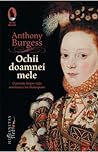 Ochii doamnei mele by Anthony Burgess