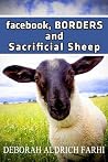 facebook, BORDERS, and Sacrificial Sheep facebook, BORDERS, and Sacrificial Sheep