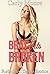 Brat Gets Broken (BBW Forbidden Taboo Rough Inexperienced Erotica)