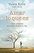 Amar lo que es