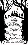 Zelda and the Crystal Slippers (The Crystal Adventures, #1)