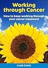 Working Through Cancer: How to keep working through your cancer treatment