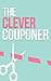 The Clever Couponer: How To...