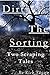 Dirt & The Sorting: Two Scr...