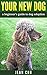 Your New Dog: a beginner's ...