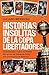 Historias insólitas de la Copa Libertadores (Spanish Edition)