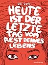 Heute ist der let...