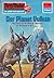 Perry Rhodan 1060: Der Planet Vulkan: Perry Rhodan-Zyklus "Die kosmische Hanse" (Perry Rhodan-Erstauflage) (German Edition)