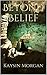 Beyond Belief