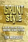 Grunt Style by Tim Marquitz