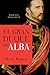 El Gran Duque De Alba by Henry Kamen