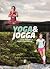 Yoga & jogga: Den optimala träningskombon