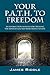 Your P.A.T.H. to Freedom: A...