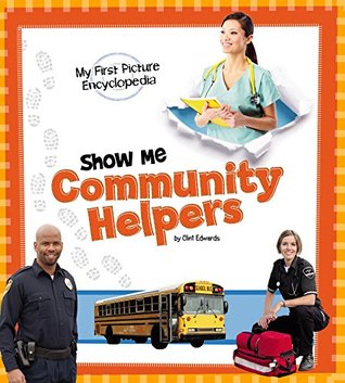 Show Me Community Helpers (My First Picture Encyclopedias)