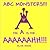 ABC Monsters: The A Is For AAAAAAHH!!! The Z Is For Zither... (Some Monsters Do This...)