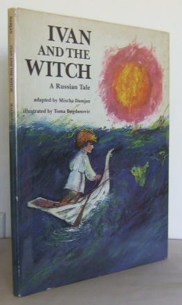 Ivan and the Witch: A Russian Tale
