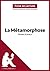 La Métamorphose de Franz Kafka (Analyse de l'oeuvre): Analyse complète et résumé détaillé de l'oeuvre (Fiche de lecture) (French Edition)