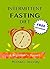 Intermittent Fasting Diet: ...