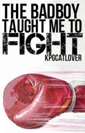 The Bad Boy Taught Me To Fight (ebook)