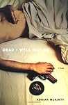 Dead I Well May Be by Adrian McKinty