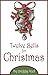 Twelve Bells for Christmas (Peggy Teel's Christmas Book 4)