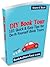 DIY Book Tour - 101 Quick & Easy Tips for Do-It-Yourself Book Tours
