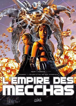 Elijah L-Yys, roi des immortels (L'empire des mecchas, #1)