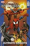 Ultimate Spider-Man, Volume 18 by Brian Michael Bendis