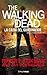 The Walking Dead: La caída del Gobernador: Segunda Parte. (Zombies) (Spanish Edition)