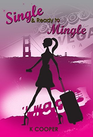 Single and Ready to Mingle (Kindle Edition)