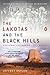 The Lakotas and the Black Hills: The Struggle for Sacred Ground (The Penguin Library of American Indian History)