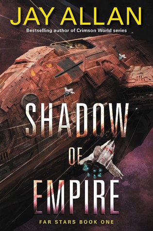 Shadow of Empire (Far Star Trilogy #1)