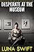 Desperate At The Museum - A...