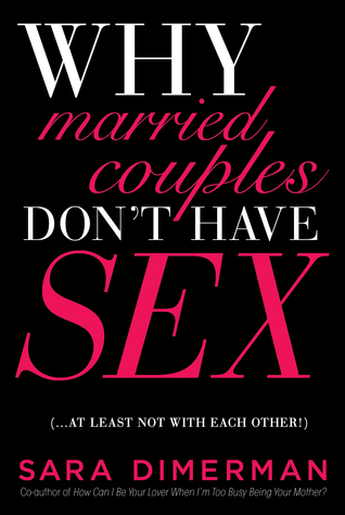 Why Married Couples Don't Have Sex... At Least Not With Each Other!