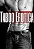 Taboo Erotica: A Collection of Wickedly Hot Taboo Erotica Stories