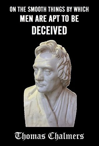 On the Smooth Things by which Men Are Apt to Be Deceived