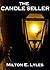 The Candle Seller by Milton E. Lyles The Candle Seller by Milton E. Lyles