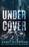 Undercover by Kasey Millstead