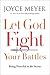 Let God Fight Your Battles by Joyce Meyer