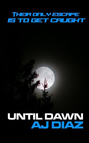 Until Dawn (Kindle Edition)