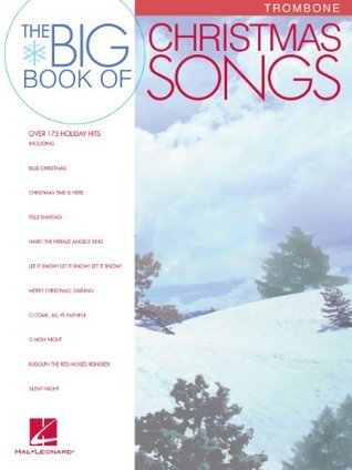 Big Book of Christmas Songs for Trombone (Kindle Edition)