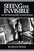 Seeing the Invisible by Gene R. Nichol