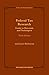 Federal Tax Research: Guide to Materials and Techniques, 9th (University Treatise Series)