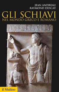 Gli schiavi nel mondo greco e romano (Paperback)