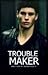 Troublemaker