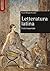 Letteratura latina. L'età i...