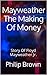 Mayweather The Making Of Money: Story Of Floyd Mayweather Jr.