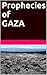 Prophecies of Gaza