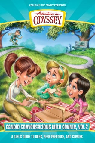 A Girl's Guide to Boys, Peer Pressure, and Cliques (Candid Conversations with Connie #2)