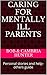 Caring for Mentally Ill Parents by Bob Hunter